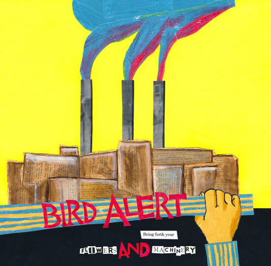 Bird Alert : Bring Forth Your Flowers And Machinery (LP, Album, Ltd)
