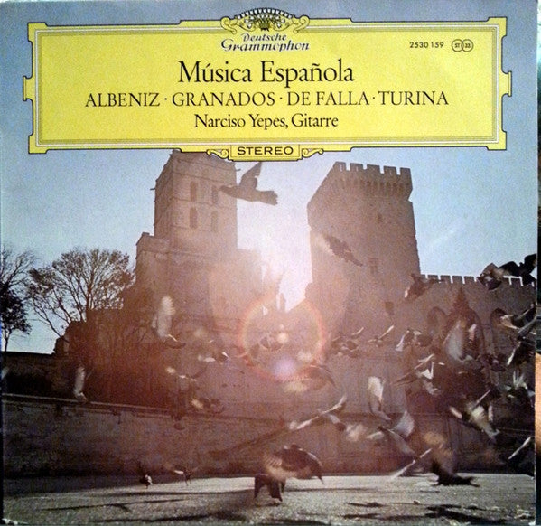 Isaac Albéniz • Enrique Granados • Manuel De Falla • Joaquín Turina - Narciso Yepes : Música Española (LP)