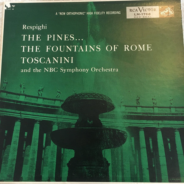 Ottorino Respighi, Arturo Toscanini, NBC Symphony Orchestra : Pines Of Rome / Fountains Of Rome (LP, Album)