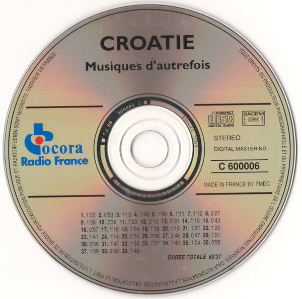 Various : Croatie: Musiques D'autrefois (CD, Album, Comp)