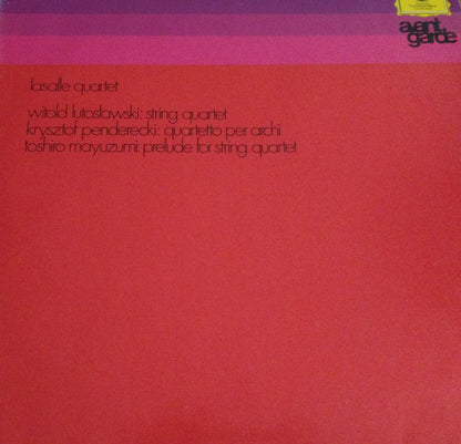 Lasalle Quartet, Witold Lutoslawski, Krzysztof Penderecki, Toshiro Mayuzumi : String Quartet / Quartetto Per Archi / Prelude For String Quartet (LP, Album)