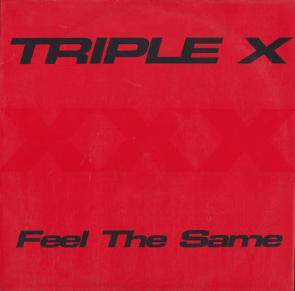 Triple X : Feel The Same (12")