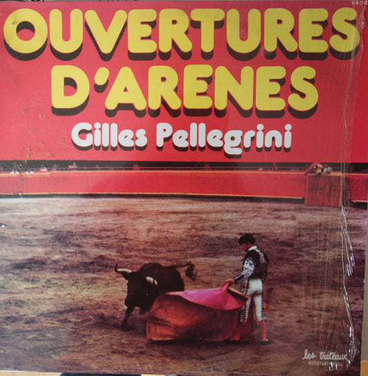 Gilles Pellegrini : Ouvertures D'arènes (LP, Album)