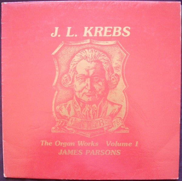 Johann Ludwig Krebs, James Parsons (2) : The Organ Works Volume 1 (LP, Album)