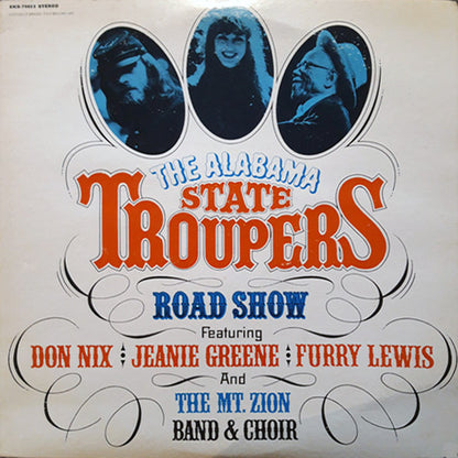 The Alabama State Troupers Featuring Don Nix | Jeanie Greene | Furry Lewis And The Mt. Zion Band & Mount Zion Singers : The Alabama State Troupers Road Show (2xLP, Album, Ind)