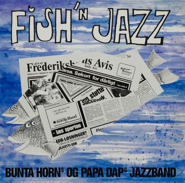 Bunta Horn's Jazz Band Og Papa Dap's Jazzband : Fish'n Jazz (LP, Album)