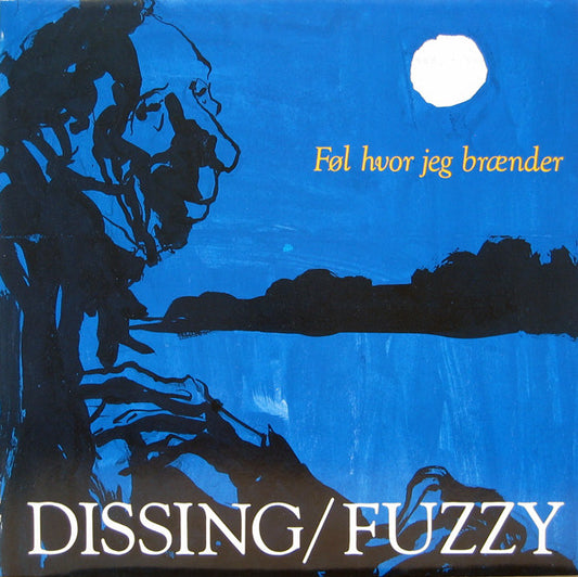 Povl Dissing / Fuzzy (4) : Føl Hvor Jeg Brænder (LP, Album)