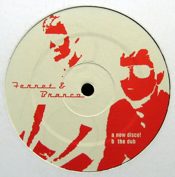 Fernet & Branco : Now Disco! (12", S/Sided)