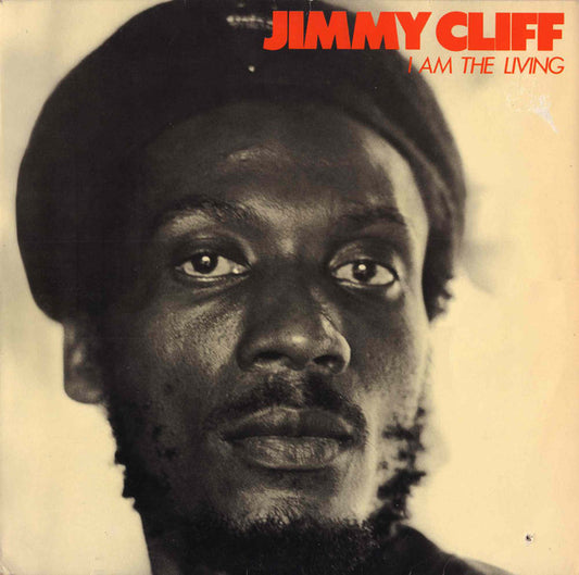 Jimmy Cliff : I Am The Living (LP, Album, RE)