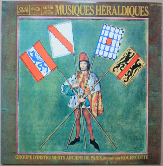 Le Groupe Des Instruments Anciens De Paris, Roger Cotte : Musiques Héraldiques (LP)