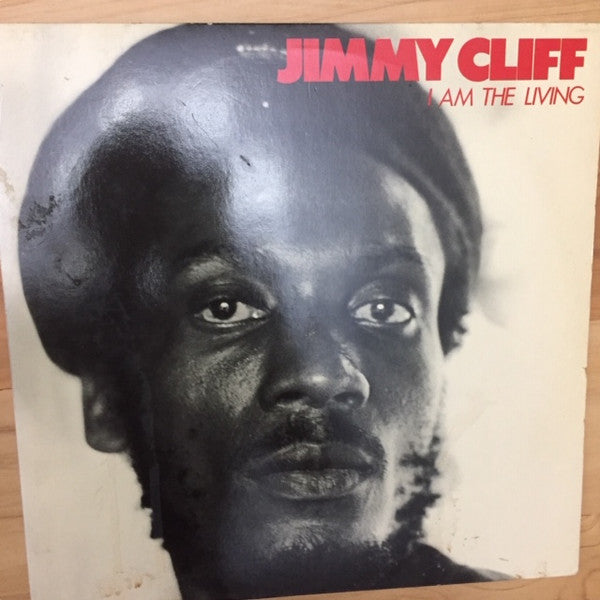 Jimmy Cliff : I Am The Living (LP, Album)