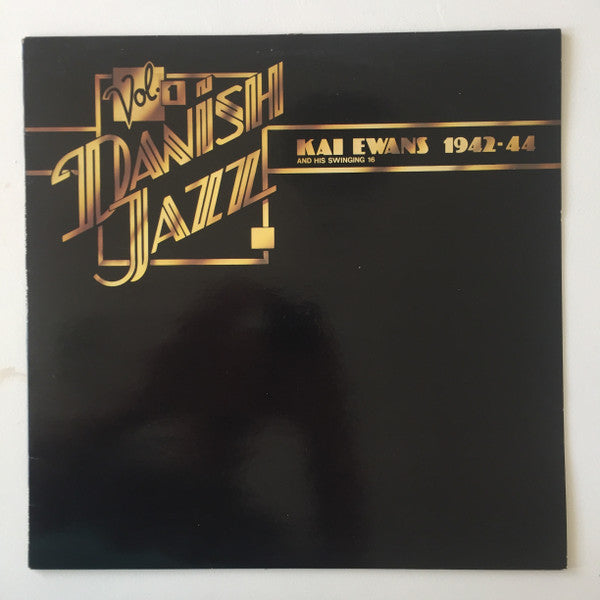 Kai Ewans And His Swinging 16 : Danish Jazz Vol. 1 (LP, Comp)