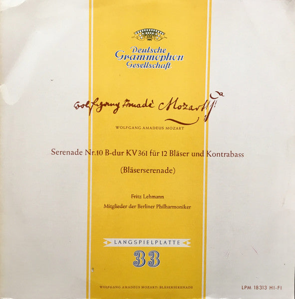 Wolfgang Amadeus Mozart, Fritz Lehmann, Mitglieder Der Berliner Philharmoniker : Serenade Nr.10 B-dur KV 361 Für 12 Bläser Und Kontrabass (Bläserserenade) (LP, Album, Mono, Sti)