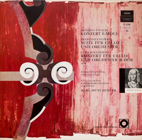 Antonio Vivaldi / François Couperin / Luigi Boccherini, Pierre Fournier, Karl Münchinger, Stuttgarter Kammerorchester : Konzert E-Moll / Suite Für Cello Und Orchester / Konzert Für Cello Und Orchester B-dur (LP, Club)