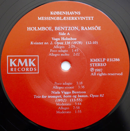 Københavns Messingblæserkvintet, Vagn Holmboe, Niels Viggo Bentzon, Wilhelm Ramsöe : Holmboe, Bentzon, Ramsöe (LP)