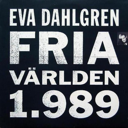 Eva Dahlgren : Fria Världen 1.989 (LP, Album)