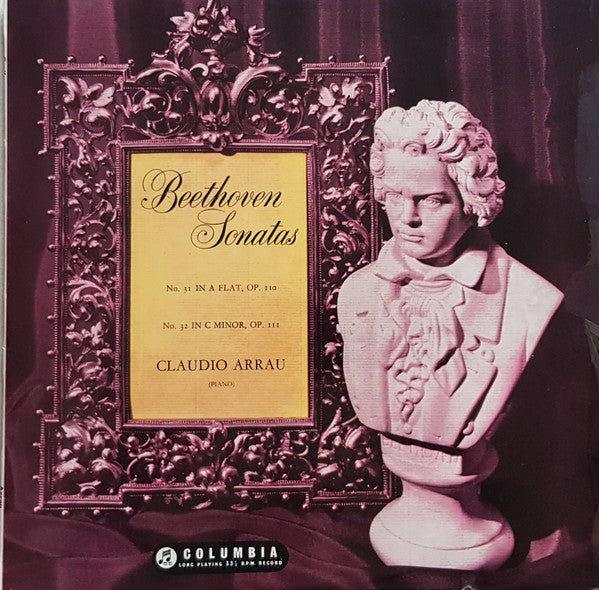 Ludwig van Beethoven, Claudio Arrau : Sonatas No.31 In A Flat Op. 110, No.32 In C Minor Op. 111 (LP, Mono)