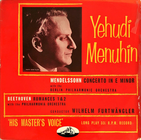 Yehudi Menuhin - Felix Mendelssohn-Bartholdy - Ludwig van Beethoven - Berliner Philharmoniker - Philharmonia Orchestra - Wilhelm Furtwängler : Concerto In E Minor  / Romances 1&2 (LP, Mono)