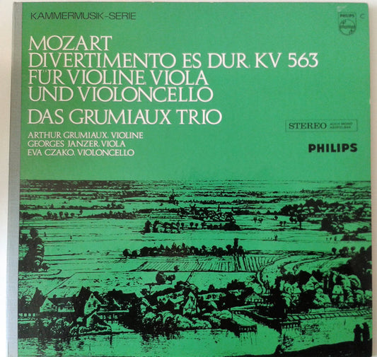 Wolfgang Amadeus Mozart – Grumiaux Trio : Divertimento Es Dur, KV 563 Für Violine, Viola Und Violoncello (LP)