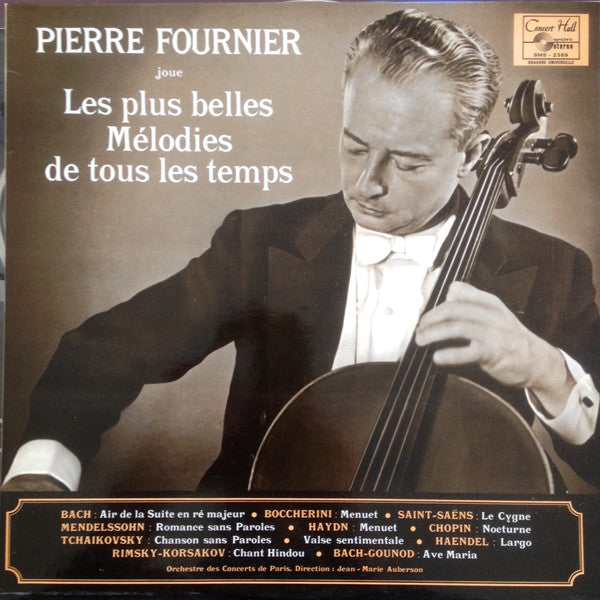 Pierre Fournier : Joue Les Plus Belles Mélodies De Tous Les Temps (LP, Album)