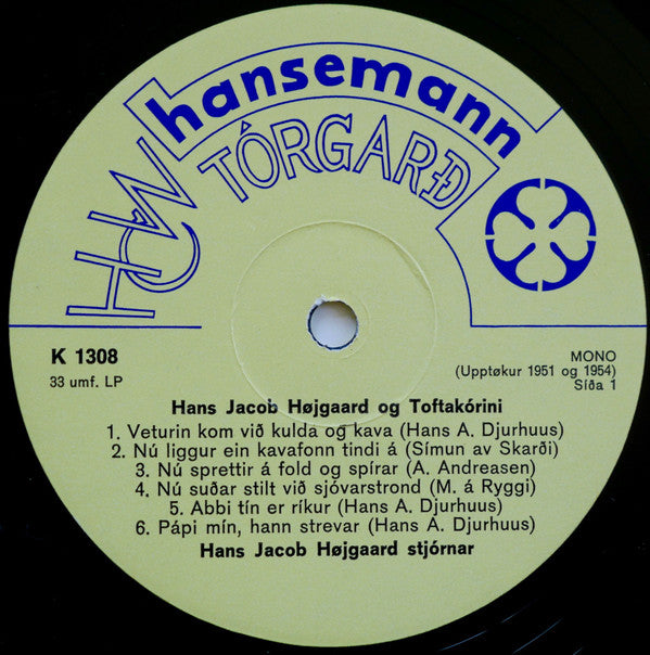 Hans Jacob Højgaard : Hans Jacob Højgaard Og Toftakórini (14 Sangir Av Hans Jacob Højgaard) (LP)