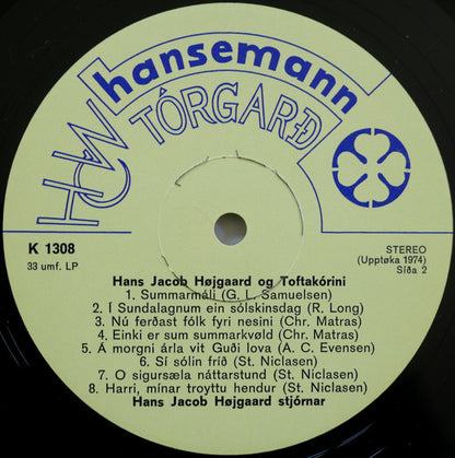 Hans Jacob Højgaard : Hans Jacob Højgaard Og Toftakórini (14 Sangir Av Hans Jacob Højgaard) (LP)