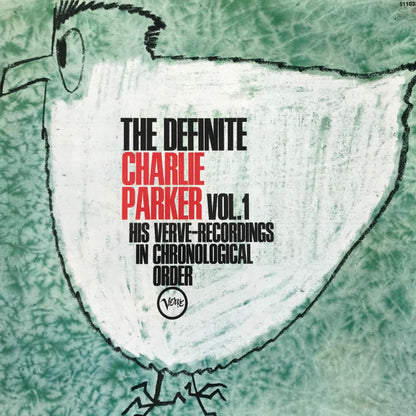 Charlie Parker : The Definite Charlie Parker Vol. 1 - His Verve Recordings In Chronological Order (LP, Comp)