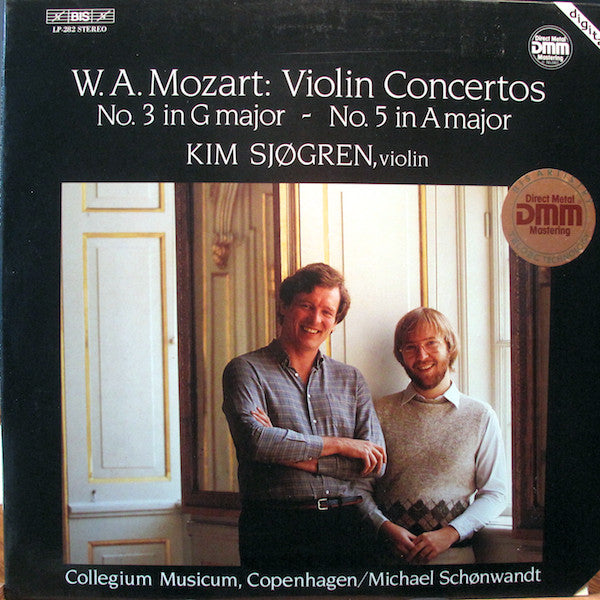 Wolfgang Amadeus Mozart, Kim Sjøgren, Collegium Musicum Copenhagen, Michael Schønwandt : Violin Concertos - No. 3 In G Major ~ No. 5 In A Major (LP, Gat)