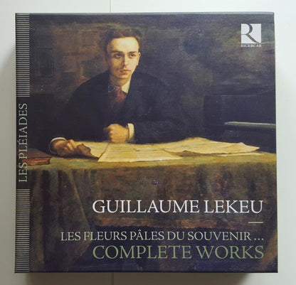 Guillaume Lekeu : Les Fleurs Pâles Du Souvenir... Complete Works (8xCD, Album + Box, Comp)