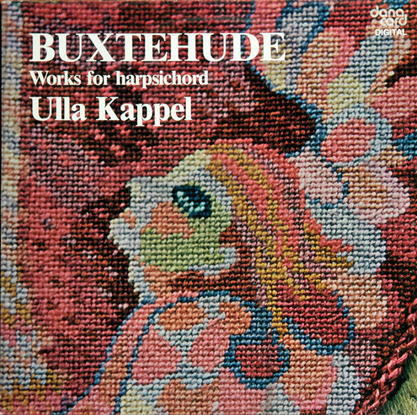 Dieterich Buxtehude, Ulla Kappel : Works For Harpsichord (LP)