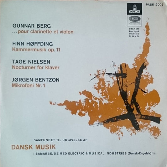 Gunnar Berg, Finn Høffding, Tage Nielsen, Jørgen Bentzon : … pour Clarinette et Violon, Kammermusik op. 11, Nocturner for Klaver, Mikrofoni Nr. 1 (LP)