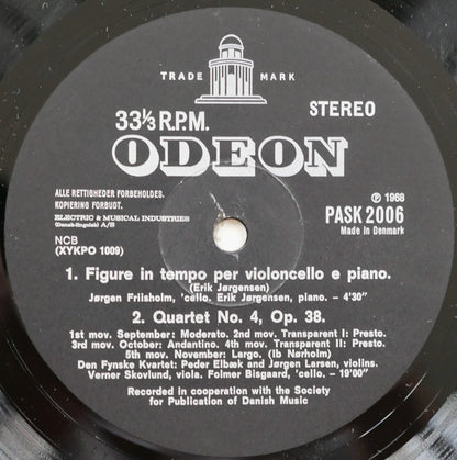 Erik Jørgensen, Ib Nørholm, Flemming Weis, Ebbe Hamerik : Figure In Tempo Per Violoncello E Piano / September - Oktober – November. Kvartet For Strygere No. 4, Op. 38 / Sonata For Klarinet Og Klaver / Kvintet For Fløjte, Obo, Klarinet, Horn Og Fagot (LP)