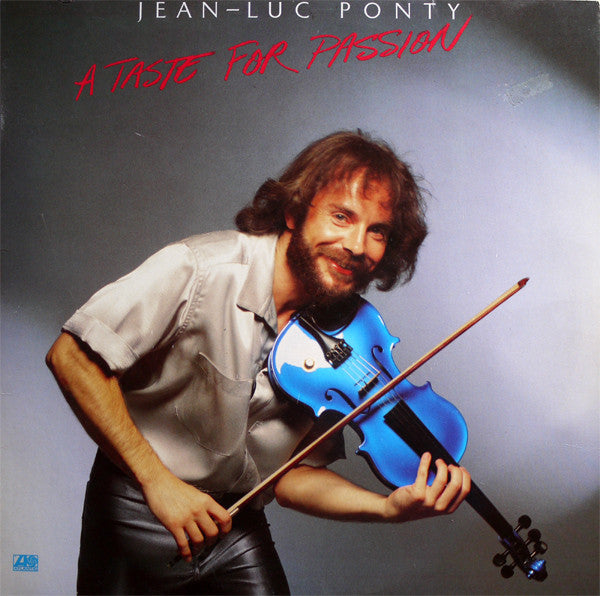 Jean-Luc Ponty : A Taste For Passion (LP, Album, RE)