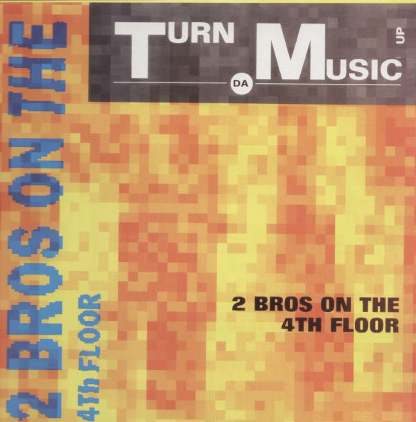 2 Brothers On The 4th Floor : Turn Da Music Up (12")