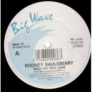 Rodney Saulsberry : Who Do You Love (12")