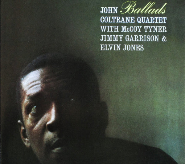 The John Coltrane Quartet With McCoy Tyner, Jimmy Garrison & Elvin Jones : Ballads (CD, Album, RE, RM, Dig)