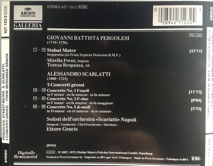 Giovanni Battista Pergolesi, Alessandro Scarlatti – Mirella Freni • Teresa Berganza - Solisti Dell'Orchestra "Scarlatti" Napoli - Ettore Gracis : Stabat Mater / 3 Concerti Grossi (CD, Album, Comp, RM, RP)