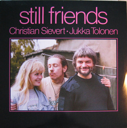 Christian Sievert & Jukka Tolonen : Still Friends (LP, Album)