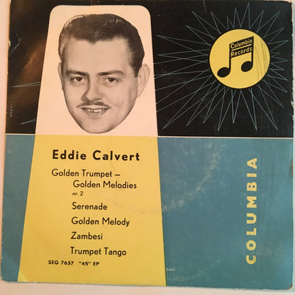 Eddie Calvert : Golden Trumpet-Golden Melodies (No.2) (7", EP)