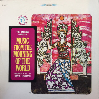 David Lewiston : The Balinese Gamelan: Music From The Morning Of The World (LP)