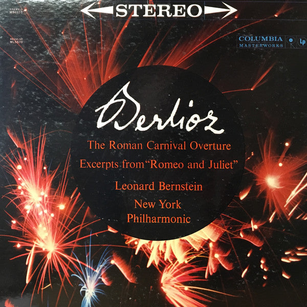 Hector Berlioz, Leonard Bernstein, New York Philharmonic : The Roman Carnival Overture, Excerpts from "Romeo and Juliet" (LP)