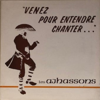 Les Ajhassons :  Venez Pour Entendre Chanter  (LP, Album)