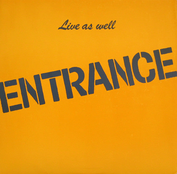 Entrance (2) : Live As Well (LP, Album)