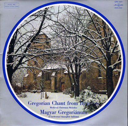 Schola Hungarica : Magyar Gregoriánum - Gregorian Chant From Hungary: Medieval Christmas Melodies (LP, Mono)