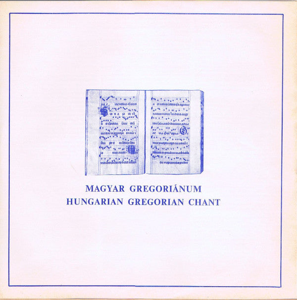 Schola Hungarica : Magyar Gregoriánum - Gregorian Chant From Hungary: Medieval Christmas Melodies (LP, Mono)