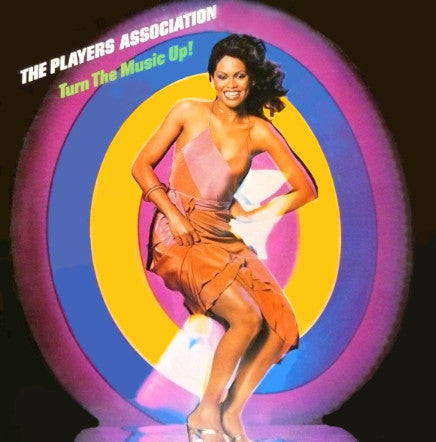 The Players Association : Turn The Music Up! (LP, Album)