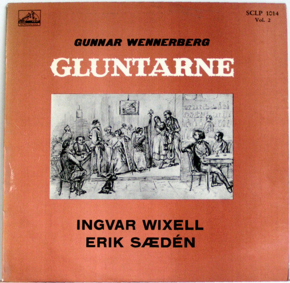 Gunnar Wennerberg, Ingvar Wixell, Erik Saedén : Gluntarne (Vol. 2) (LP, Album)