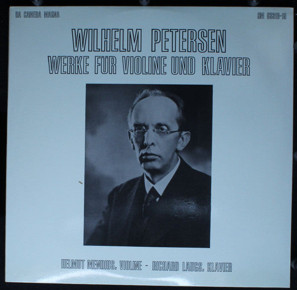 Wilhelm Petersen - Helmut Mendius, Richard Laugs : Werke Für Violine Und Klavier (2xLP)