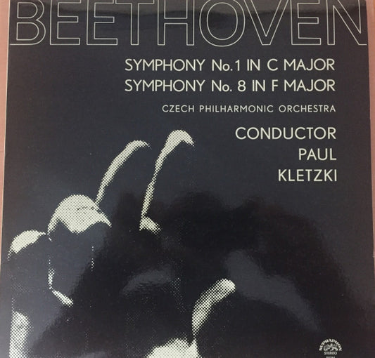 Ludwig van Beethoven : Symphony No. 1 In C Major - Symphony No. 8 In F Major. Czech Philharmonic Orchestra, Conductor Paul Kletzki.  (LP, RP)