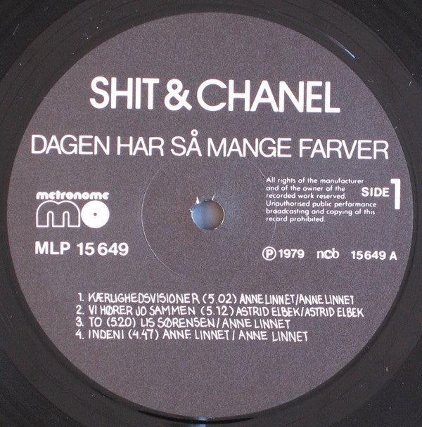 Shit & Chanel : Dagen Har Så Mange Farver (LP, Album, RE)